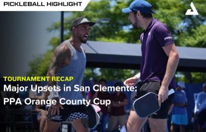 Những Bất Ngờ Lớn Tại PPA Orange County Cup – Giải Đấu Sôi Động Trên Đất California