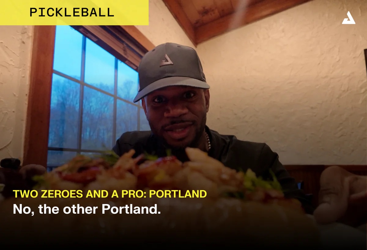 Two Zeroes & A Pro: No, The Other Portland – Trải Nghiệm PPA Challenger Series